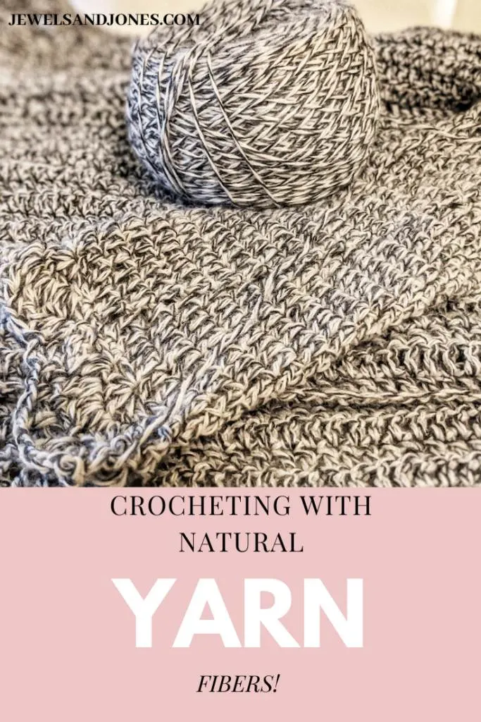 crocheting with natural yarn fibers