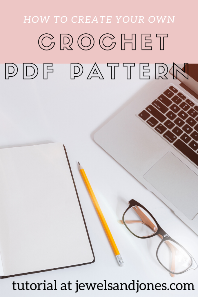 how to create your crochet pdf pattern to sell